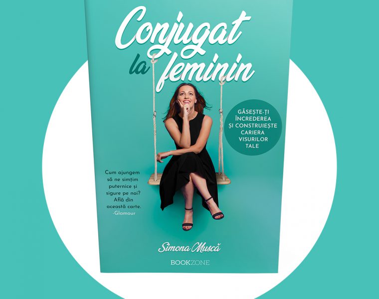Conjugat la feminin Simona Musca editura Bookzone