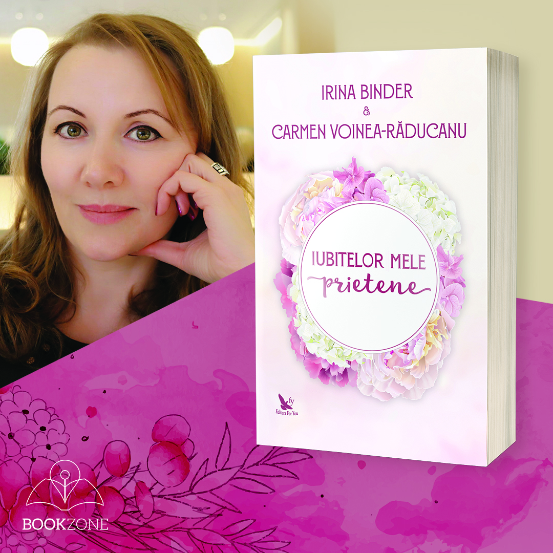 Iubitelor mele prietene Irina Binder Bookzone